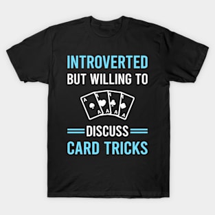 Introverted Card Manipulation Trick Tricks T-Shirt